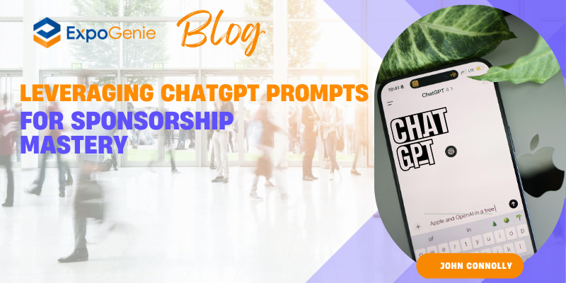 Leveraging ChatGPT Prompts for Sponsorship Mastery Blog